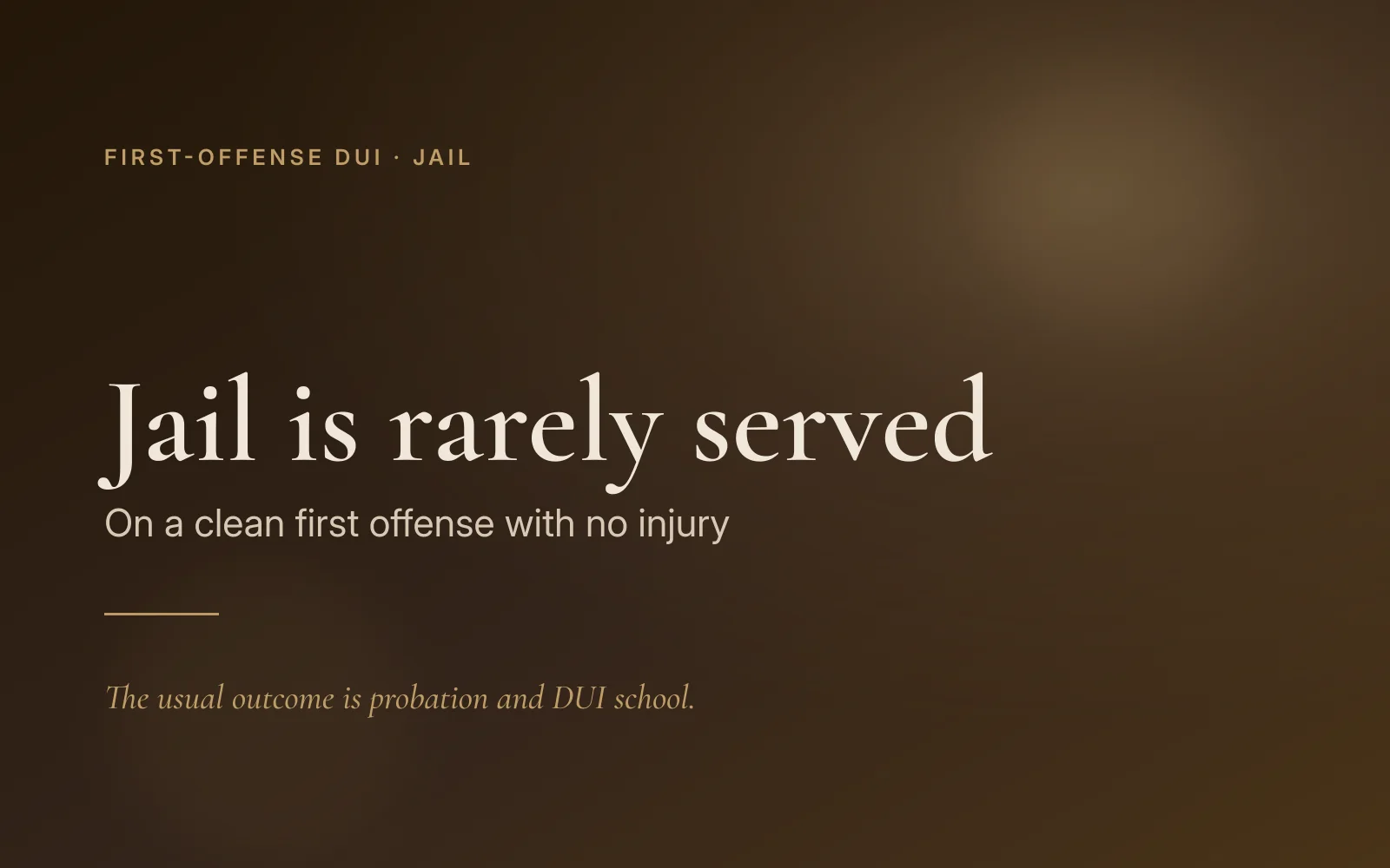 On a clean first-offense DUI in California, jail is rarely served.